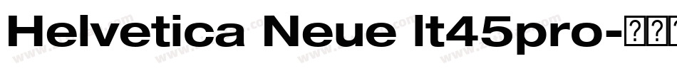 Helvetica Neue lt45pro字体转换